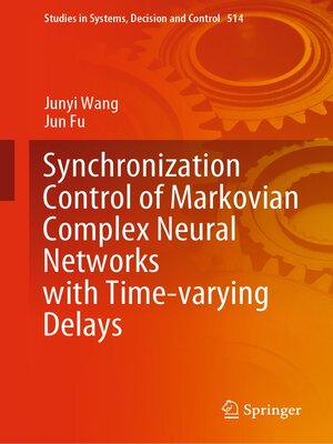 cover image of Synchronization Control of Markovian Complex Neural Networks with Time-varying Delays